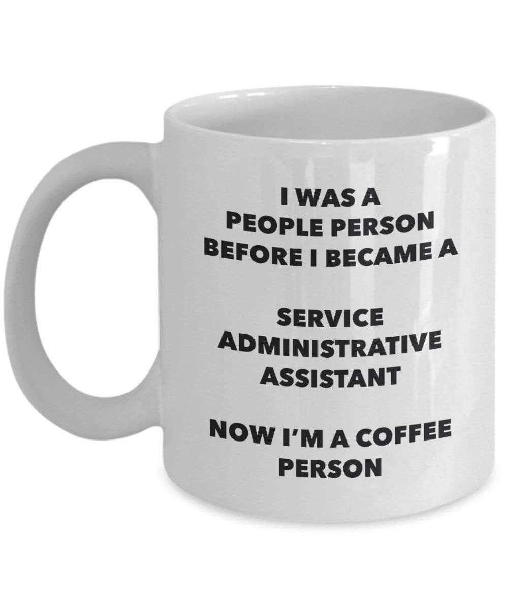 Service Administrative Assistant Kaffee Person Tasse – Funny Tee Kakao-Tasse – Geburtstag Weihnachten Kaffee Lover Cute Gag Geschenke Idee 15oz weiß