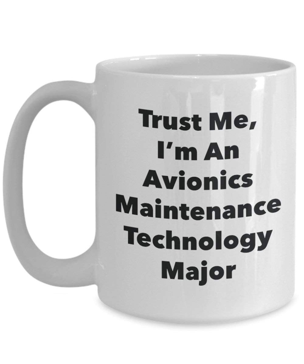 Trust Me, I Bin ein Luft Wartung Technologie, major Becher – Lustige Kaffee Tasse – Cute Graduation Gag Geschenke Ideen für Freunde und Klassenkameraden 11oz weiß