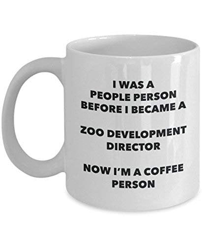 Zoo Development Director Coffee Person Mug - Funny Tea Cocoa Cup - Birthday Christmas Coffee Lover Cute Gag Gifts Idea