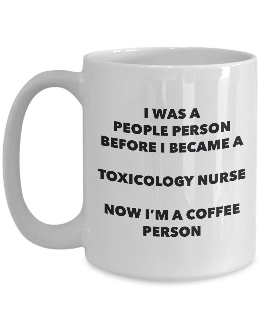 Toxicology NurseCoffee Person Mug - Funny Tea Cocoa Cup - Birthday Christmas Coffee Lover Cute Gag Gifts Idea