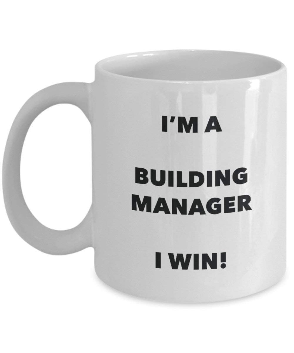 Building Manager Tasse – I 'm a Building Manager I Win. – Funny Kaffeetasse – Neuheit Geburtstag Weihnachten Gag Geschenke Idee