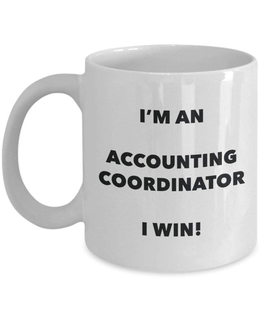 ACCOUNTING Coordinator Tasse – Ich bin ein Accounting Coordinator I Win. – Funny Kaffeetasse – Neuheit Geburtstag Weihnachten Gag Geschenke Idee
