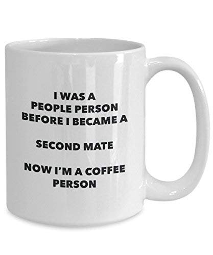 Second Mate Coffee Person Mug - Funny Tea Cocoa Cup - Birthday Christmas Coffee Lover Cute Gag Gifts Idea