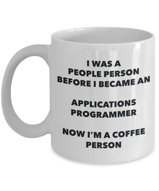 Applications Programmer Coffee Person Mug - Funny Tea Cocoa Cup - Birthday Christmas Coffee Lover Cute Gag Gifts Idea