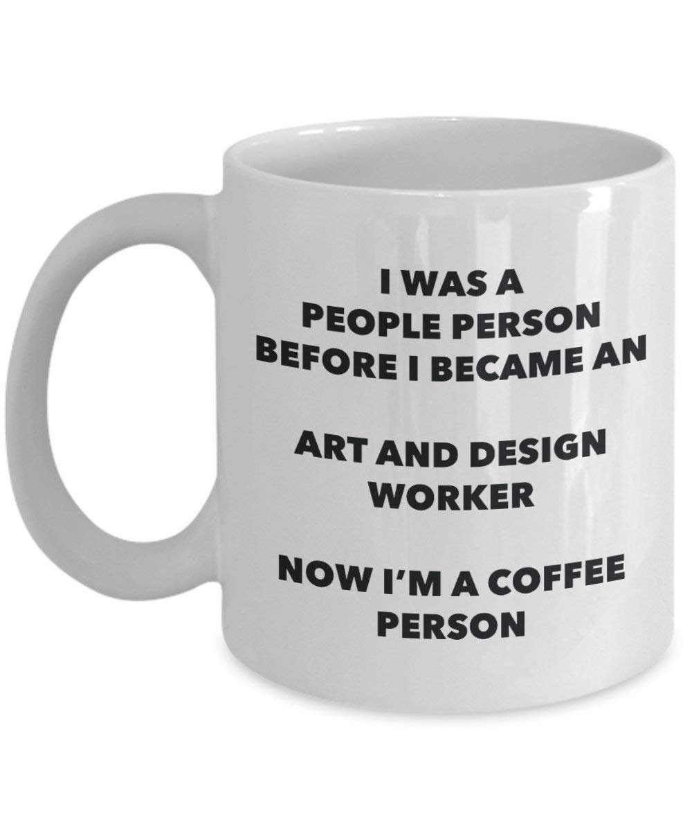 Kunst und Design Worker Kaffee Person Tasse – Funny Tee Kakao-Tasse – Geburtstag Weihnachten Kaffee Lover Cute Gag Geschenke Idee