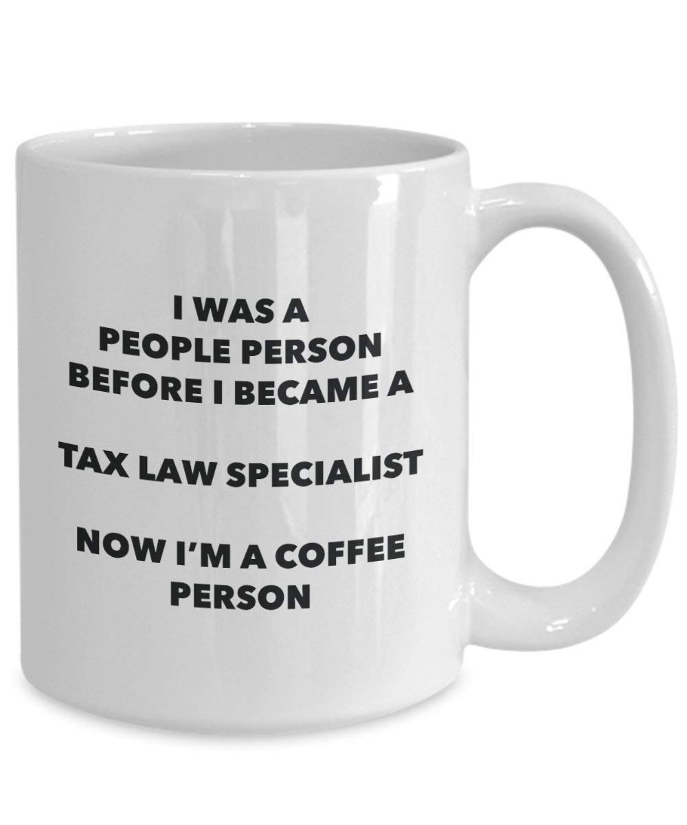 Tax Law Specialist Coffee Person Mug - Funny Tea Cocoa Cup - Birthday Christmas Coffee Lover Cute Gag Gifts Idea