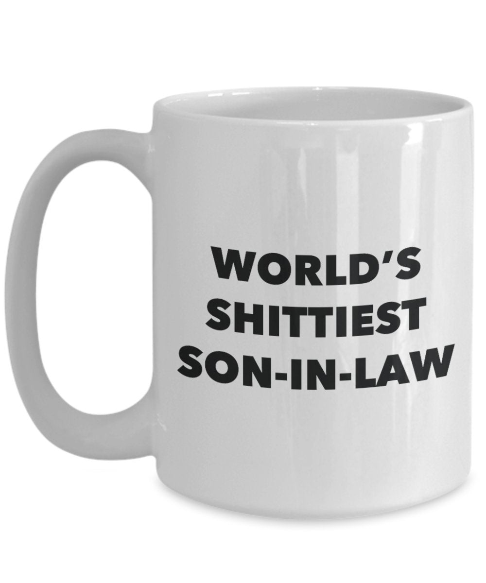 Son-in-law Mug - Coffee Cup - World's Shittiest Son-in-law - Son-in-law Gifts - Funny Novelty Birthday Present Idea