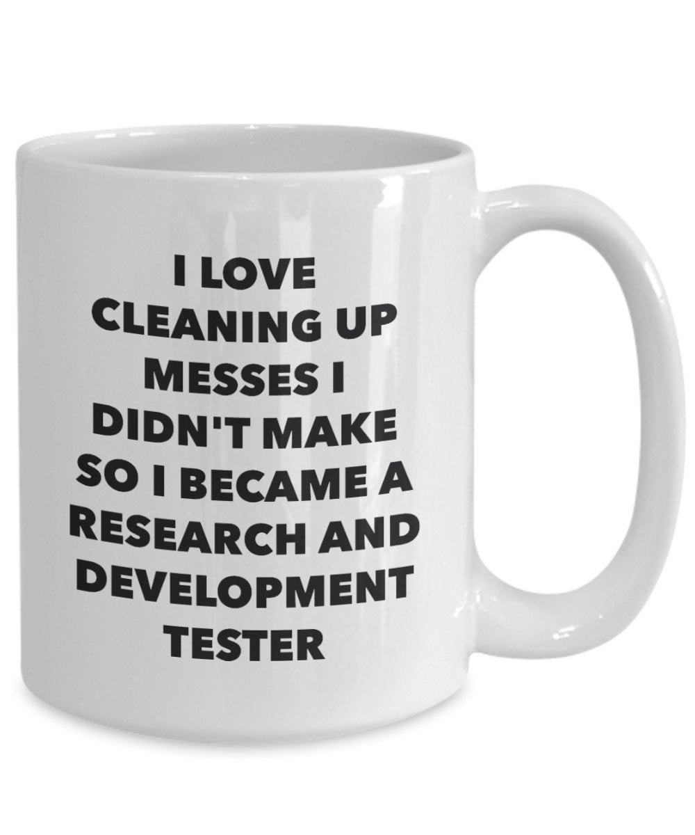I Became a Research And Development Tester Mug -Funny Tea Hot Cocoa Coffee Cup - Novelty Birthday Christmas Anniversary Gag Gifts Idea