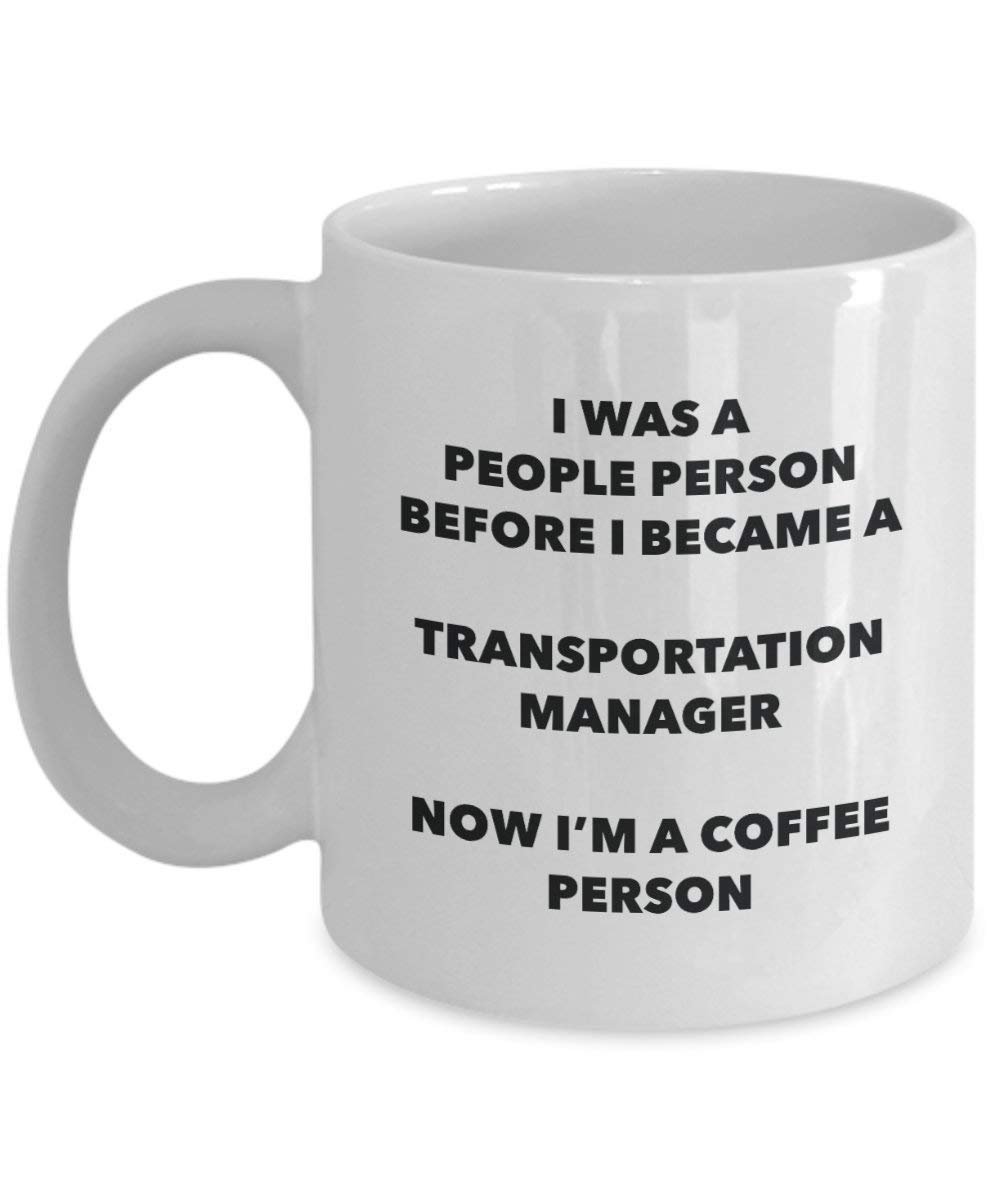 Transportation Manager Coffee Person Mug - Funny Tea Cocoa Cup - Birthday Christmas Coffee Lover Cute Gag Gifts Idea