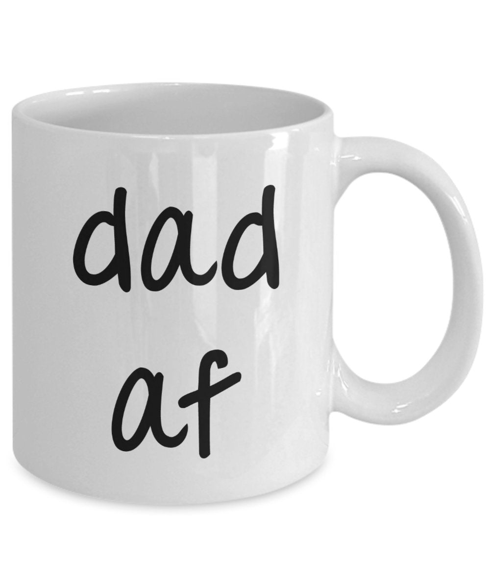 Dad af Mug - Funny Tea Hot Cocoa Coffee Cup - Novelty Birthday Gift Idea