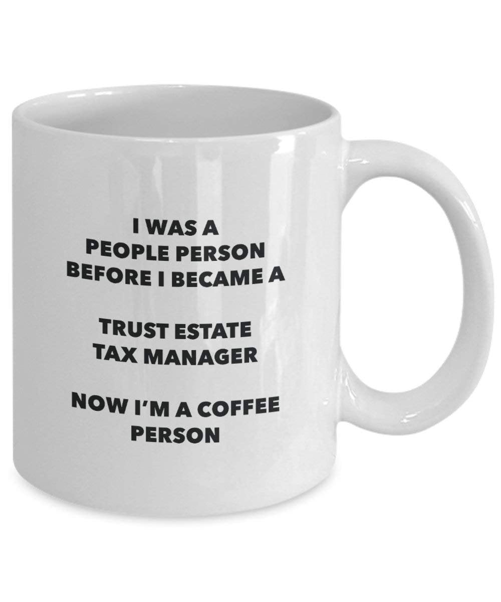 Trust Estate Tax Manager personne à café Mug Tasse à thé de cacao – rigolo – Anniversaire de Noël amateur de café mignon Gag Gifts Idée 15oz blanc