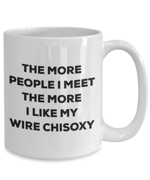 Le plus de personnes I Meet the More I Like My fils Chisoxy Mug de Noël – Funny Tasse à café – amateur de chien mignon Gag Gifts Idée 11oz blanc