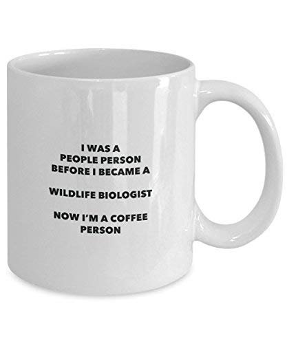 Wildlife Biologist Coffee Person Mug - Funny Tea Cocoa Cup - Birthday Christmas Coffee Lover Cute Gag Gifts Idea