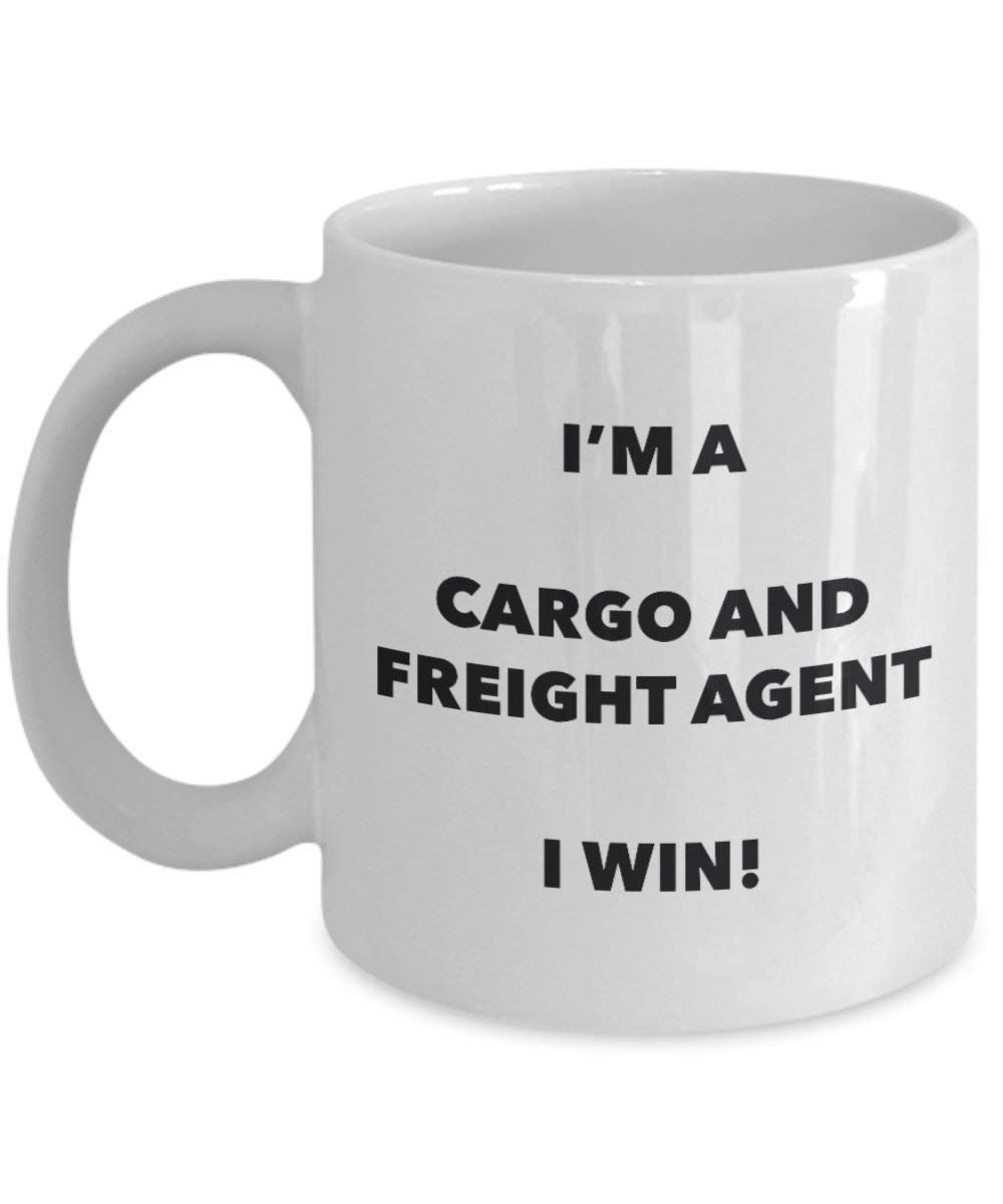 Cargo und Freight Agent Tasse – I 'm a Cargo und Freight Agent I Win. – Funny Kaffee Tasse – Geburtstag Weihnachten Geschenke Idee