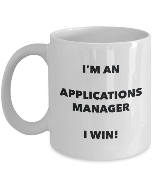 Applications Manager Mug – Je suis un Gestionnaire d'applications I Win. – Funny Tasse à café – Fantaisie anniversaire Idée de Gag cadeaux de Noël 11oz blanc