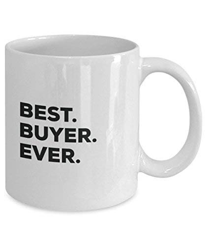 Best Buyer Ever Tasse – Funny Coffee Cup – Thank You Anerkennung für Weihnachten Geburtstag Urlaub Einzigartiges Geschenk Ideen