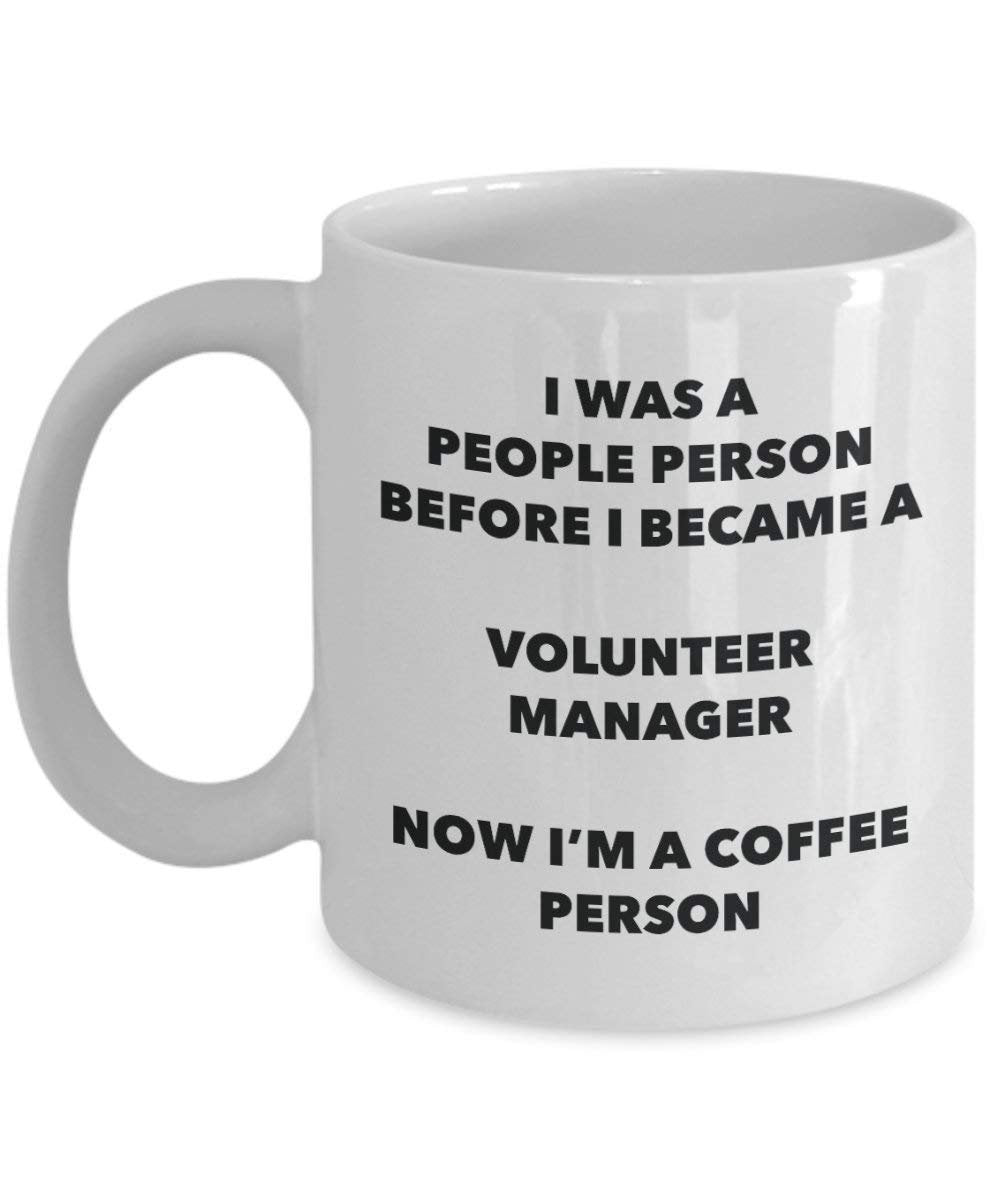 Volunteer Manager Coffee Person Mug - Funny Tea Cocoa Cup - Birthday Christmas Coffee Lover Cute Gag Gifts Idea