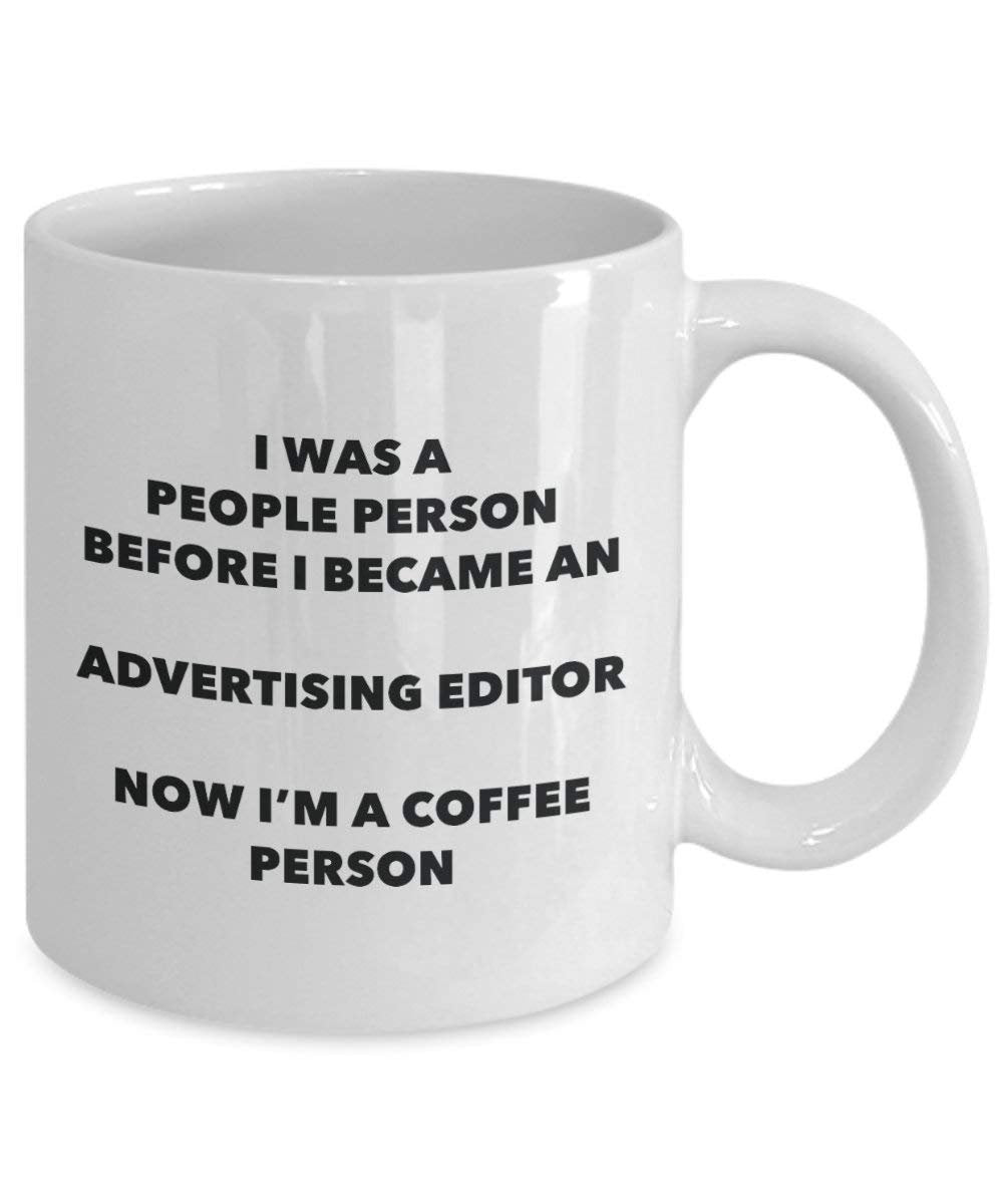 Advertising Editor Coffee Person Mug - Funny Tea Cocoa Cup - Birthday Christmas Coffee Lover Cute Gag Gifts Idea