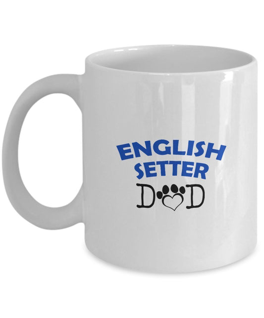 Funny English Setter Couple Mug – English Setter Dad – English Setter Mom – English Setter Lover Gifts - Unique Ceramic Gifts Idea (Dad & Mom)