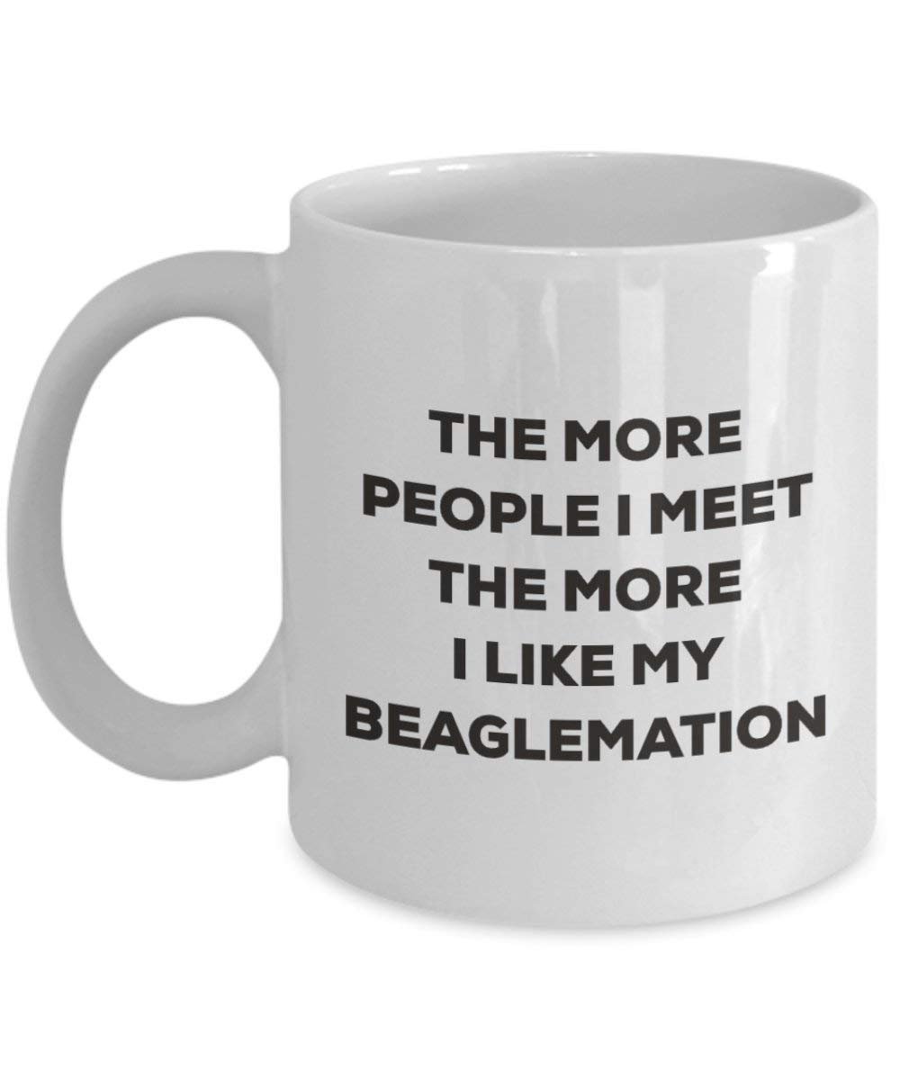 The more people I meet the more I like my Beaglemation Mug - Funny Coffee Cup - Christmas Dog Lover Cute Gag Gifts Idea
