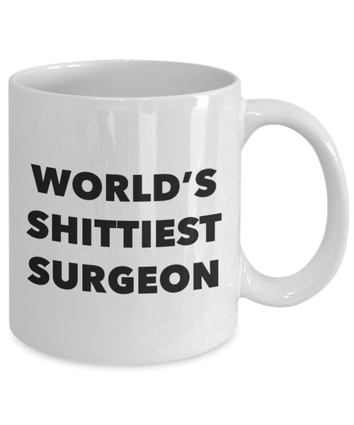 Surgeon Coffee Mug - World's Shittiest Surgeon - Gifts for Surgeon - Funny Novelty Birthday Present Idea - Can Add To Gift Bag Basket Box S