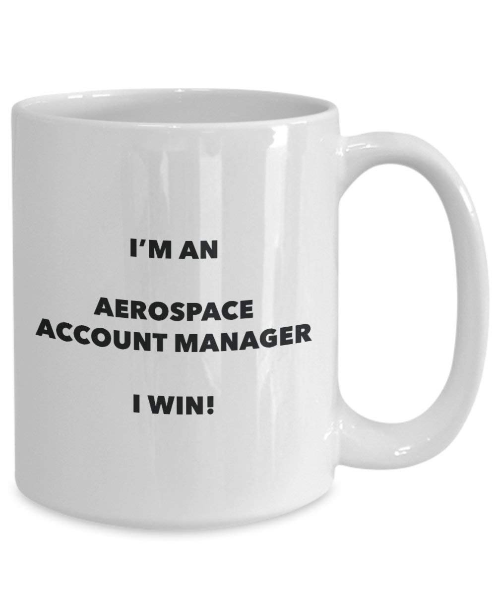 Aérospatiale Account Manager Mug – Je suis un Aérospatiale Account Manager I Win. – Funny Tasse à café – Fantaisie anniversaire Idée de Gag cadeaux de Noël 11oz blanc