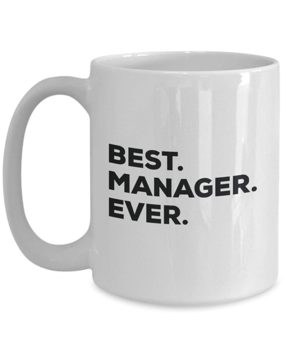 Best Manager Ever Mug - Funny Coffee Cup -Thank You Appreciation For Christmas Birthday Holiday Unique Gift Ideas