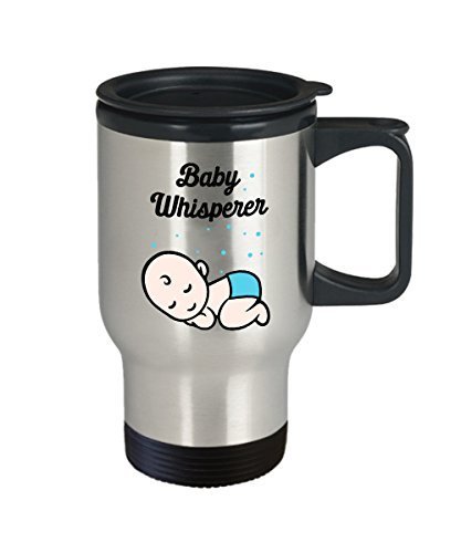 Baby Whisperer Travel Mug - Funny Tea Hot Cocoa Coffee Insulated Tumbler Cup - Novelty Birthday Christmas Gag Gifts Idea
