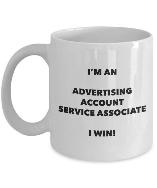 Advertising Account Service Associate Mug - I'm an Advertising Account Service Associate I win! - Funny Coffee Cup - Novelty Birthday Christmas Gag Gifts Idea