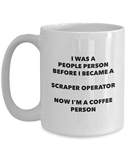 Scraper Operator Coffee Person Mug - Funny Tea Cocoa Cup - Birthday Christmas Coffee Lover Cute Gag Gifts Idea