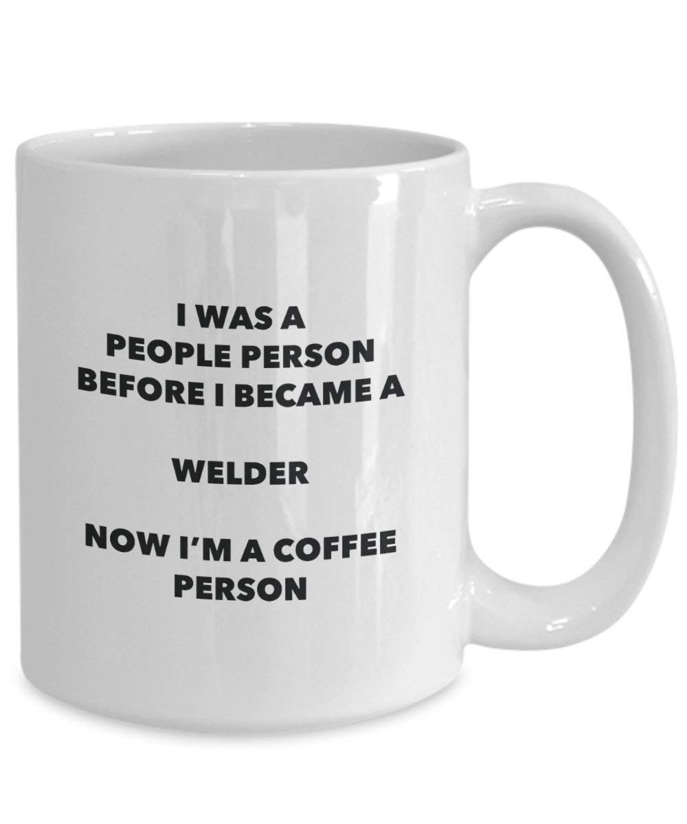 Welder Coffee Person Mug - Funny Tea Cocoa Cup - Birthday Christmas Coffee Lover Cute Gag Gifts Idea