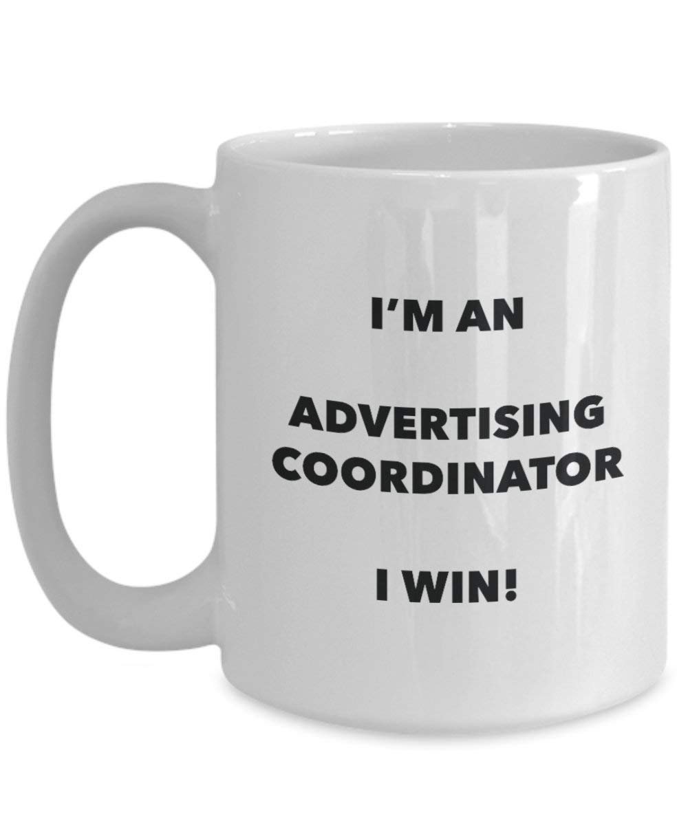 Werbung Coordinator Tasse – Ich bin ein Werbung Coordinator I Win. – Funny Kaffeetasse – Neuheit Geburtstag Weihnachten Gag Geschenke Idee 15oz weiß