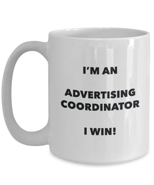 Werbung Coordinator Tasse – Ich bin ein Werbung Coordinator I Win. – Funny Kaffeetasse – Neuheit Geburtstag Weihnachten Gag Geschenke Idee 15oz weiß